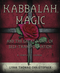 Kabbalah, Magic & the Great Work of Self Transformation