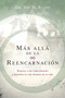 Más Allá de la Reencarnación