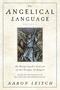 The Angelical Language, Volume II