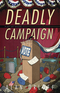 Deadly Campaign