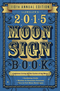 Llewellyn's 2015 Moon Sign Book