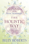 The Holistic Way