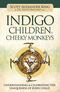 Indigo Children & Cheeky Monkeys