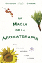 La magia de la aromaterapia