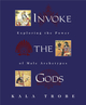 Invoke the Gods