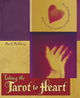 Taking the Tarot to Heart