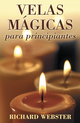 Velas m�gicas para principiantes