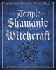 The Temple of Shamanic Witchcraft
