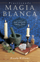 Practicando Magia Blanca