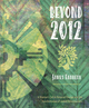 Beyond 2012
