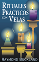 Rituales pr�cticos con velas