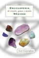 Enciclopedia de cristales, gemas y metales m�gicos