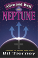 Alive and Well with Neptune