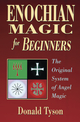 Enochian Magic for Beginners
